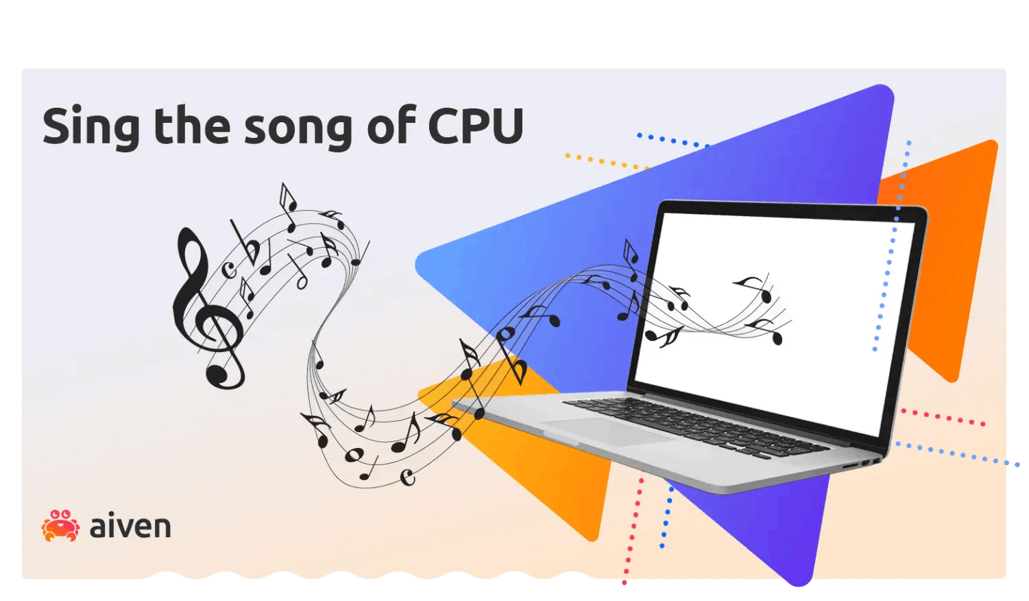 Sing the song of CPU