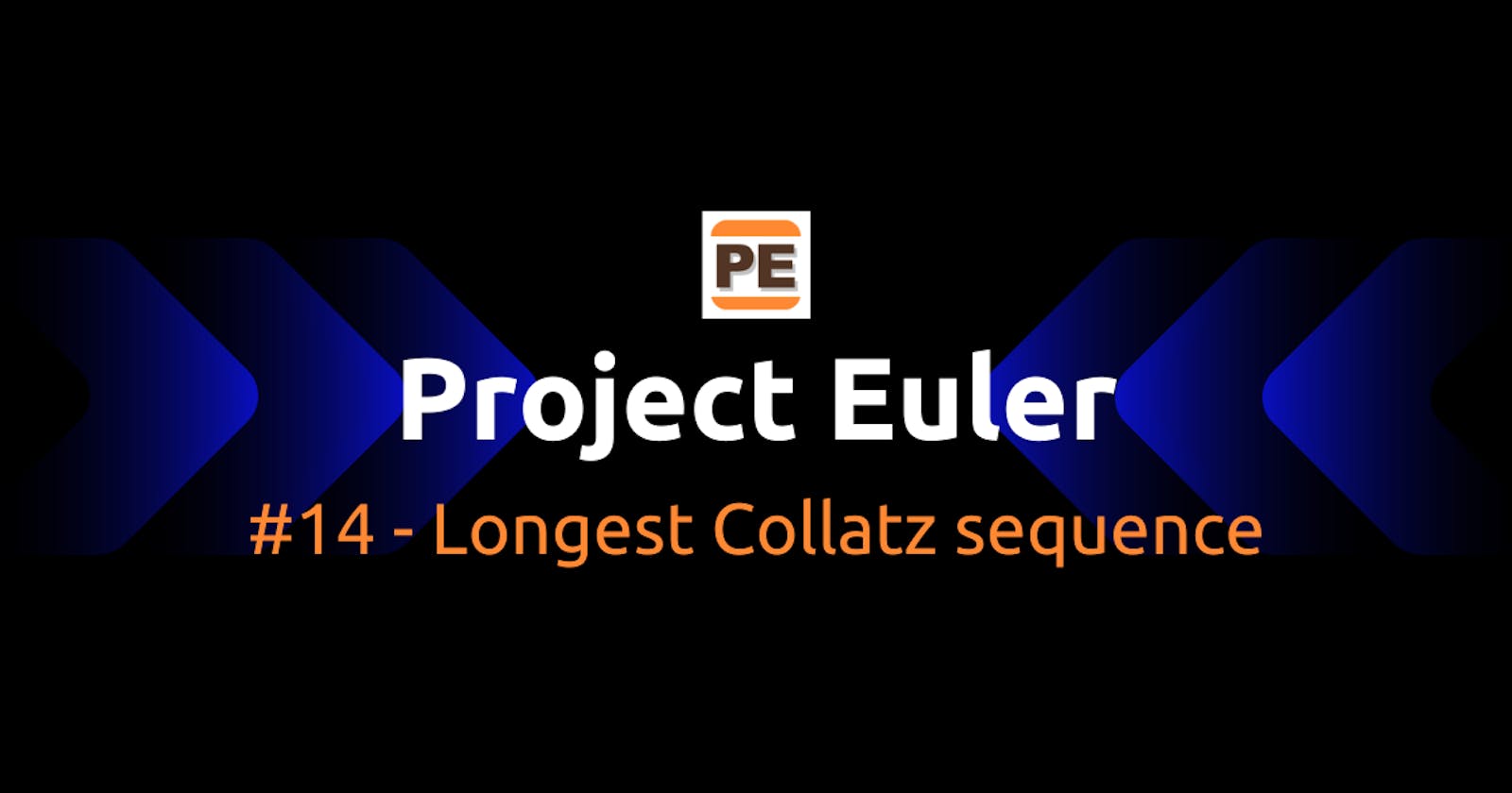 Project Euler: #14 - Longest Collatz sequence
