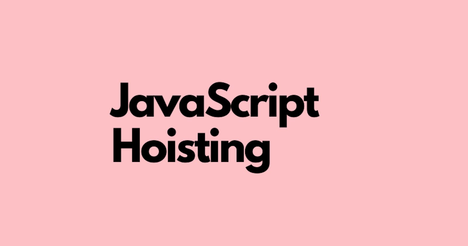 JavaScript Hoisting