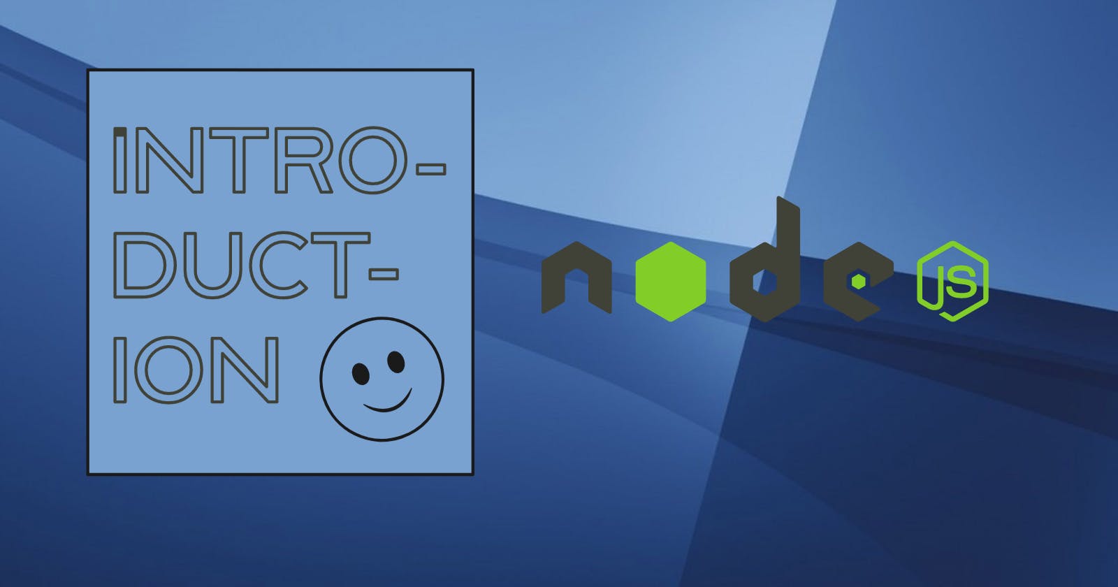 Introduction to NodeJs