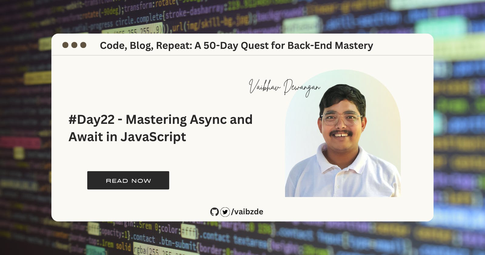 #Day22 - Mastering Async and Await in JavaScript