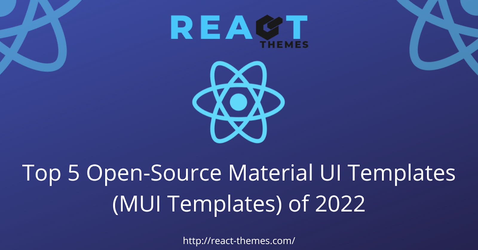 Top 5 Open-Source Material UI Templates (MUI Templates) of 2022