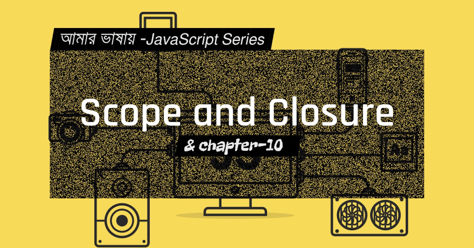 Javascript Engine In Bengali JavaScript Series ⇾ Chapter 10