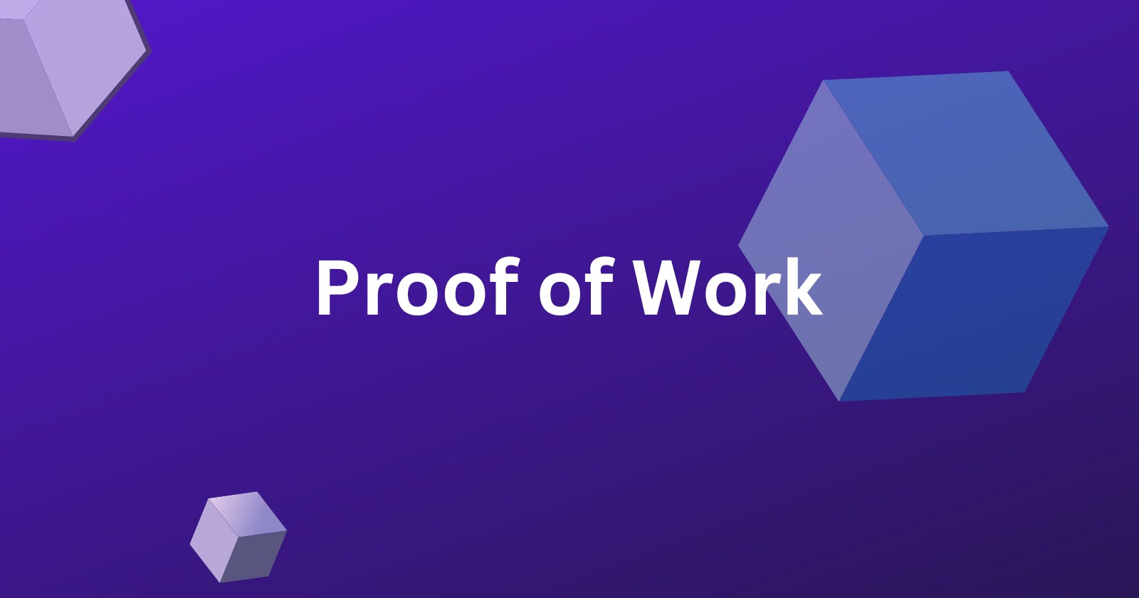 Proof of Work for Bitcoin