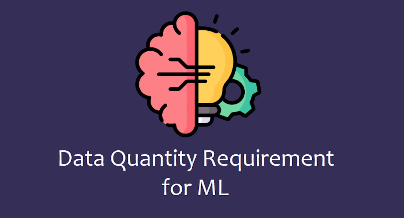 Data Quantity Requirement for ML