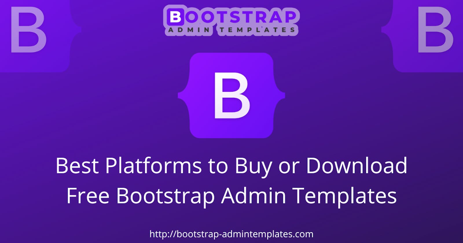 Best Platforms to Buy or Download Free Bootstrap Admin Templates