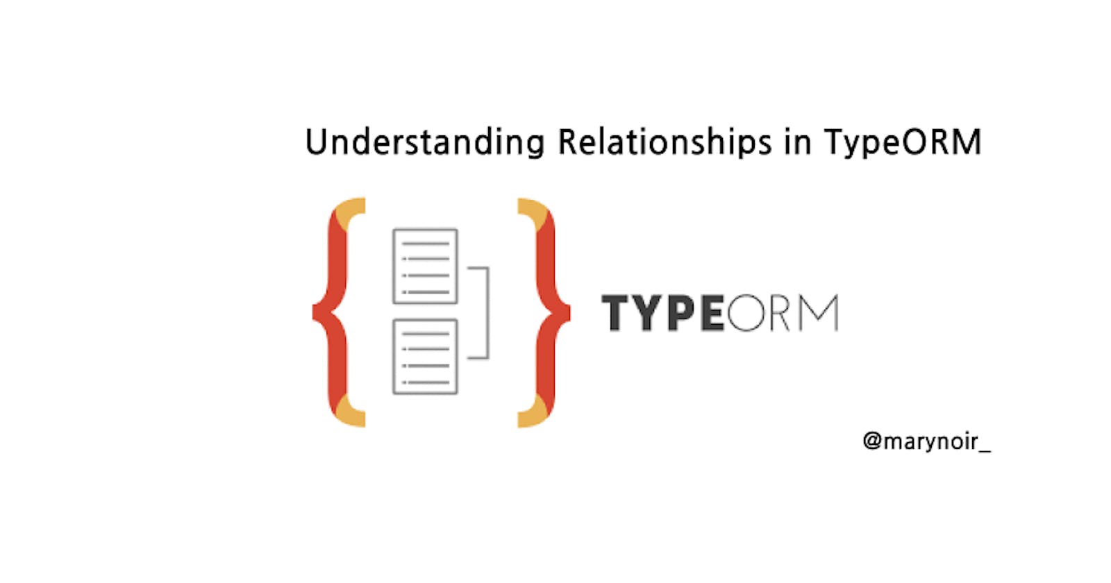 Understanding Relationships in TypeORM