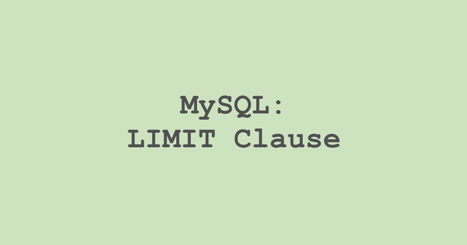 8. MySQL: LIMIT Clause