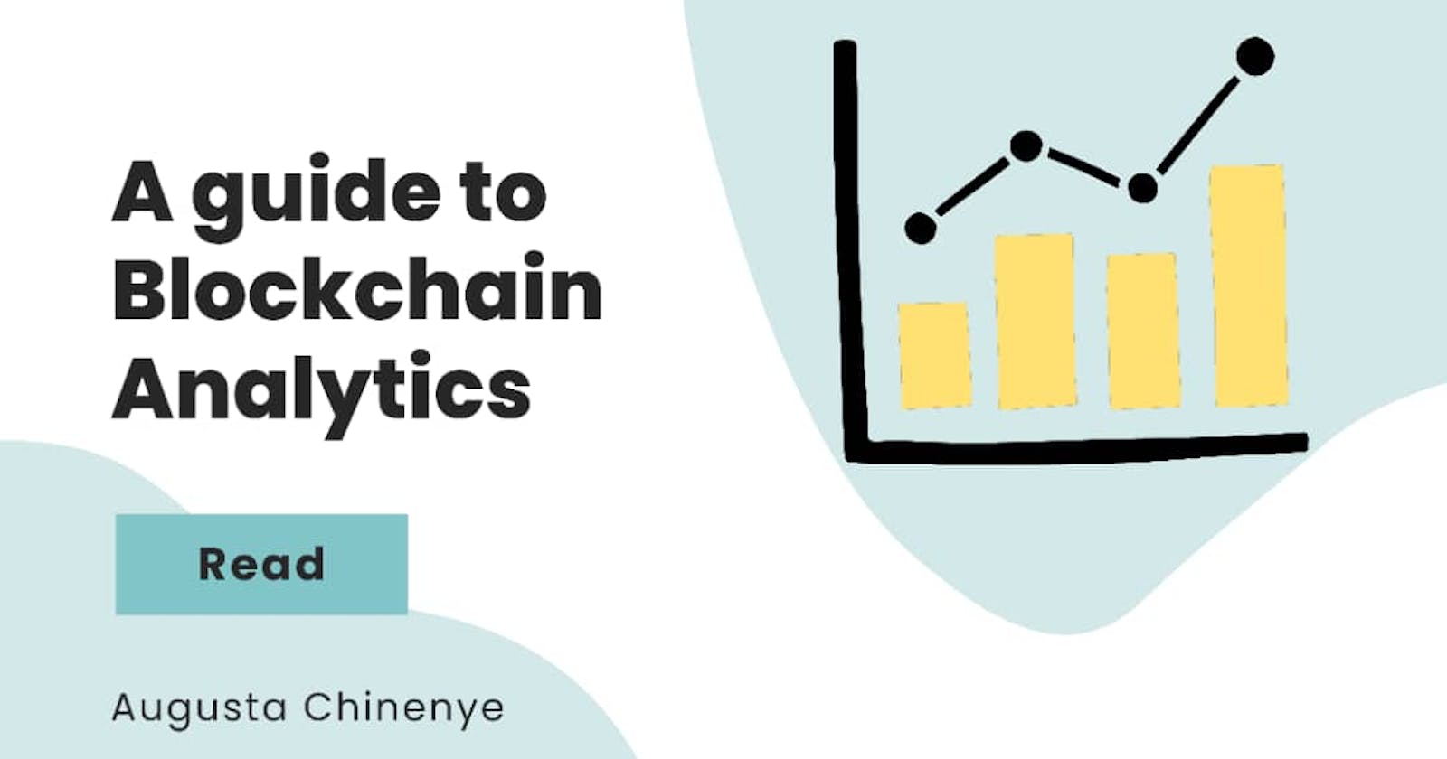 A Guide To Blockchain Analytics