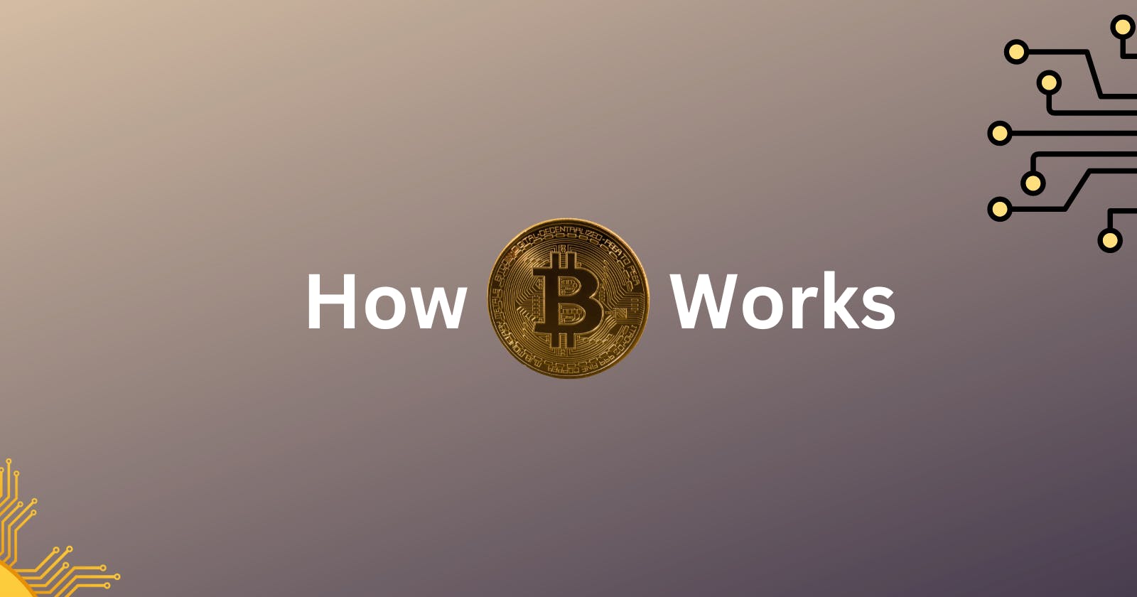 How does Bitcoin work?