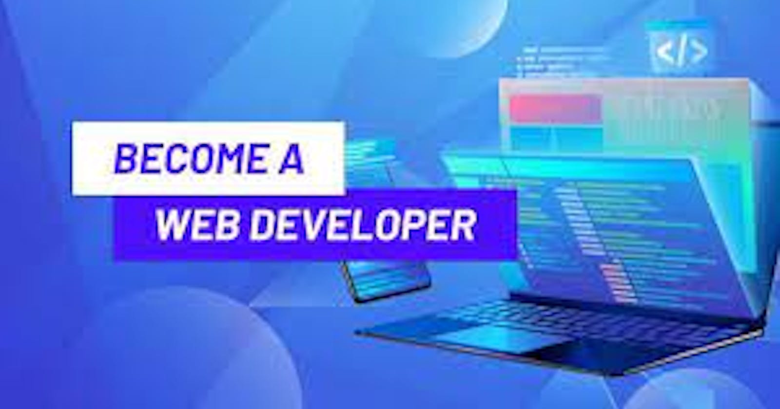 How To Become a Web Developer In 2023