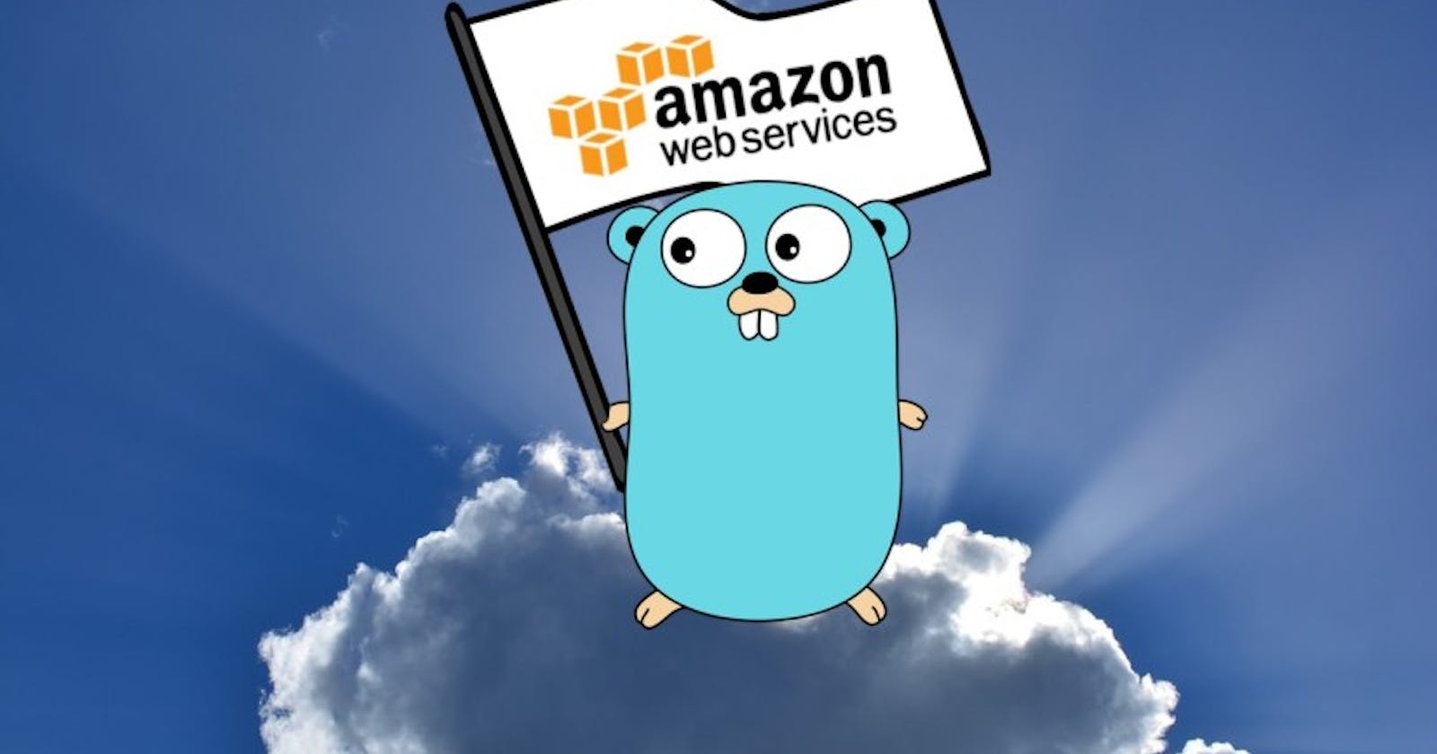 An Uncomplicated Path to AWS with Golang