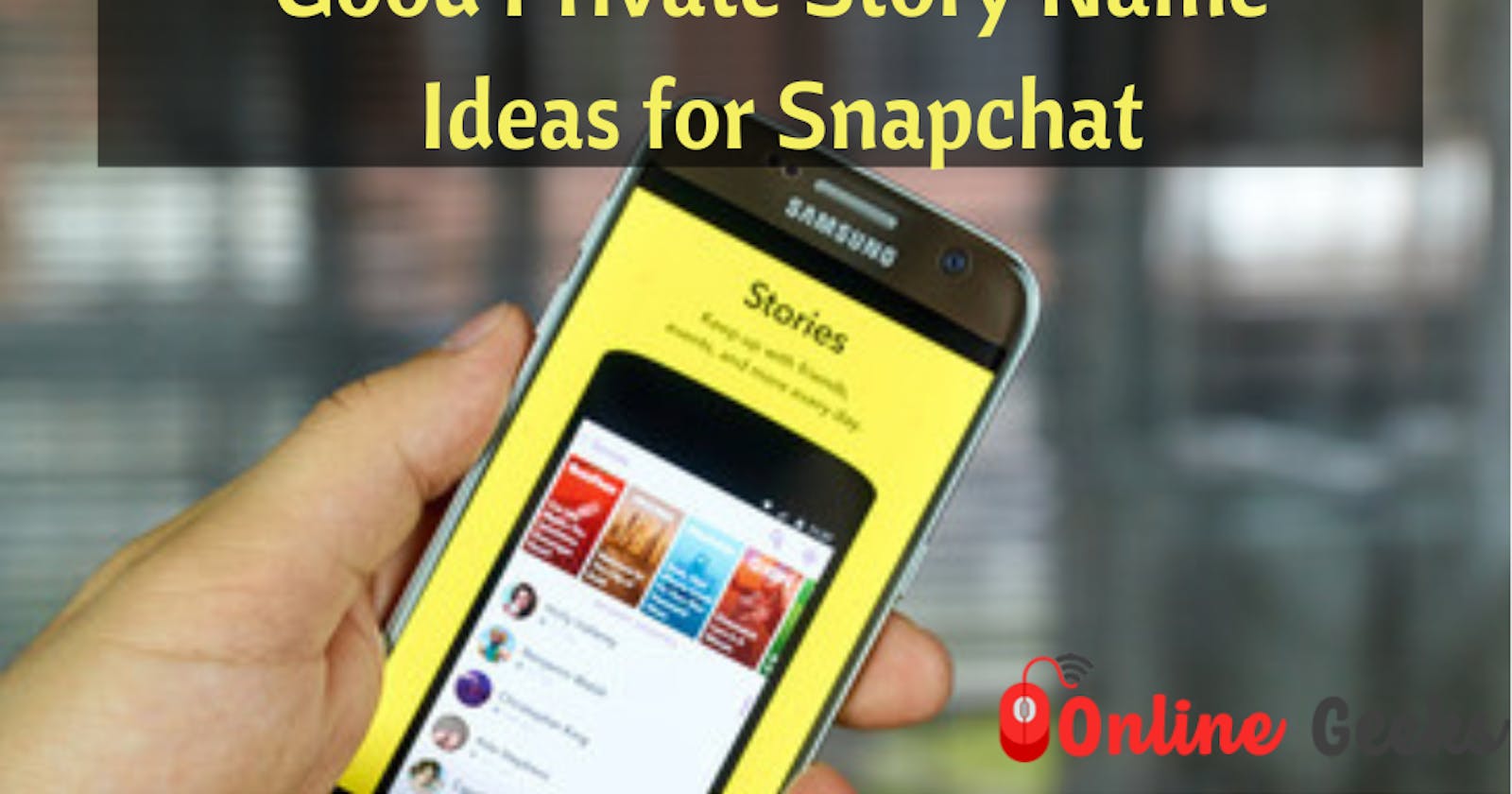 Good Private Story Name Ideas for Snapchat