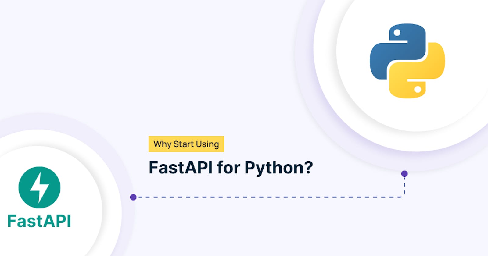 Why Start Using FastAPI for Python?