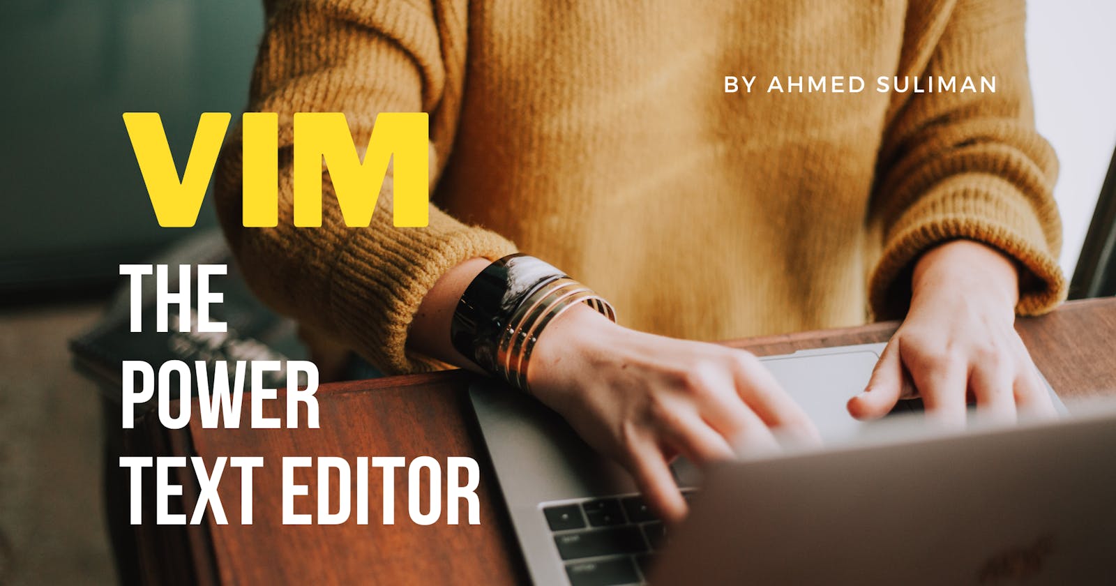 Vim: Powerful text editor