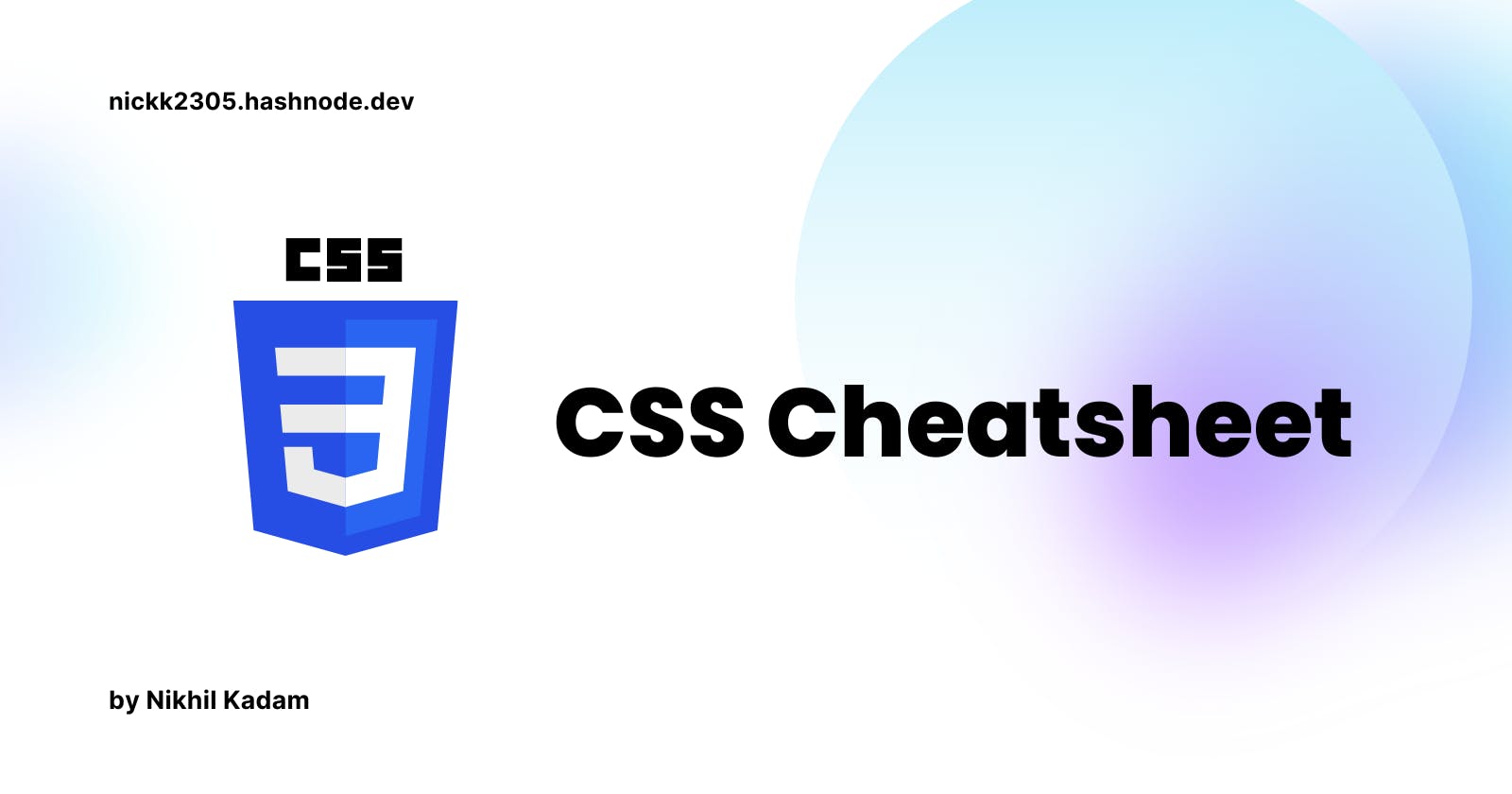 CSS Cheat Sheet: A Comprehensive Guide for Beginners and Professionals