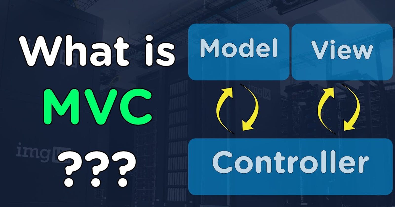 Model View Controller Explained