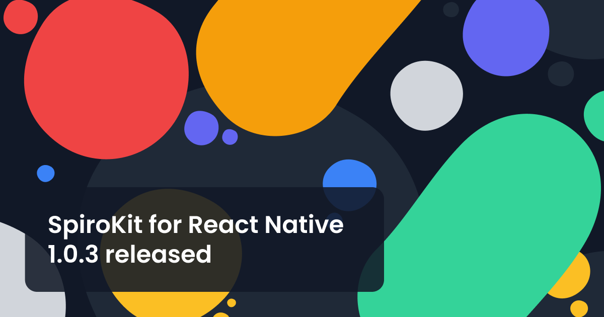 Spirokit SpiroKit for React Native 1.0.3 released