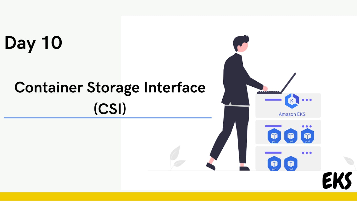Day 10 AWS EKS Storage | Container Storage Interface (CSI)