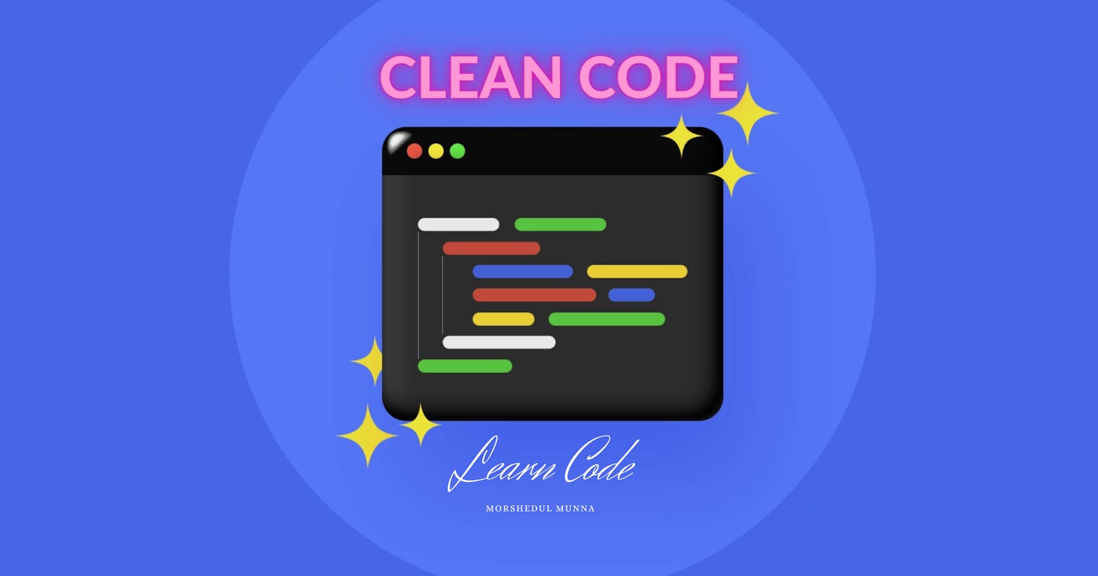 What is Clean Code? - Clean Code Explanation.