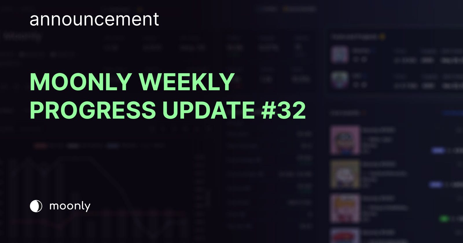 Moonly weekly progress update #32