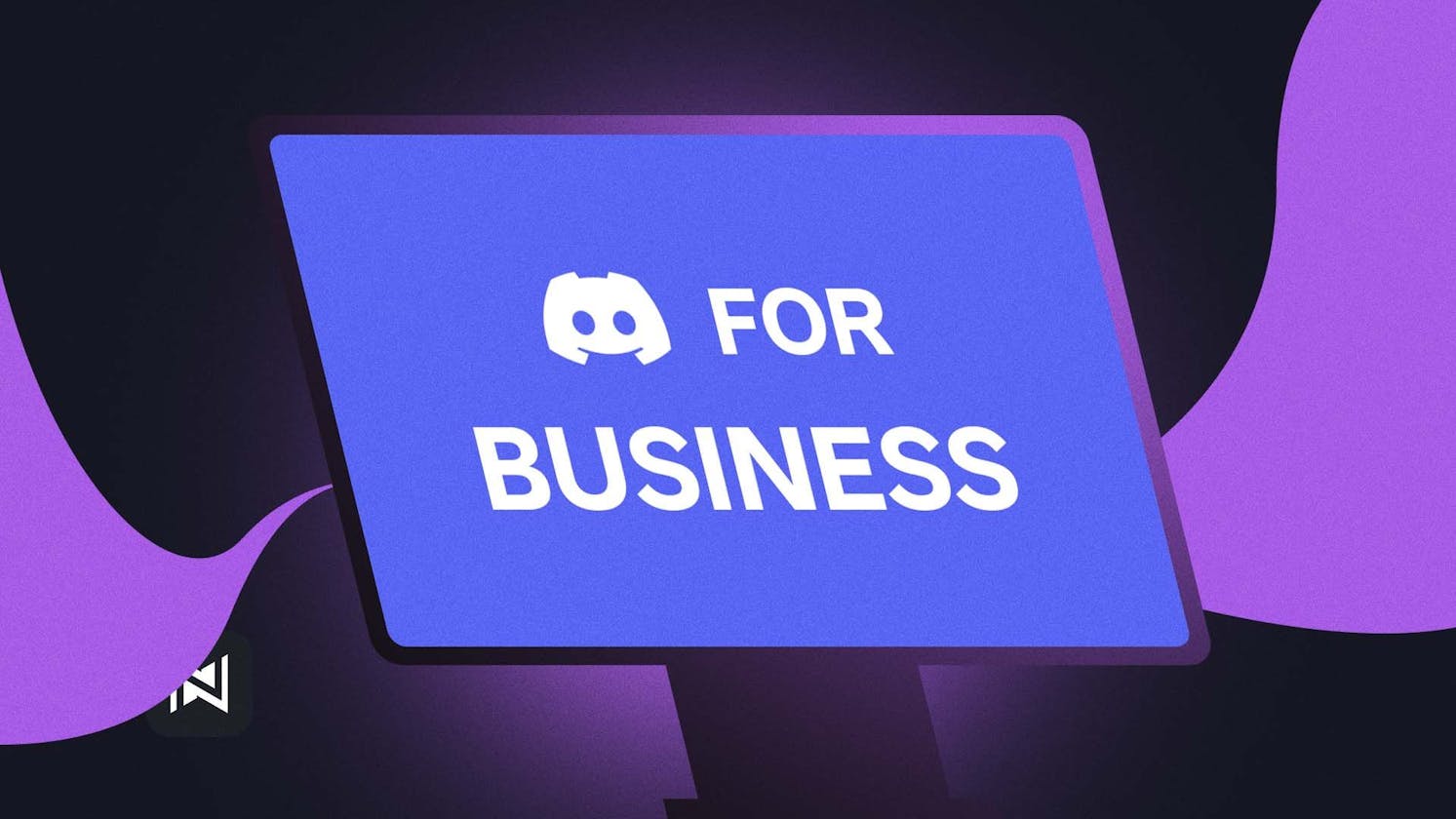 How to Use Discord for Business: A Complete Guide