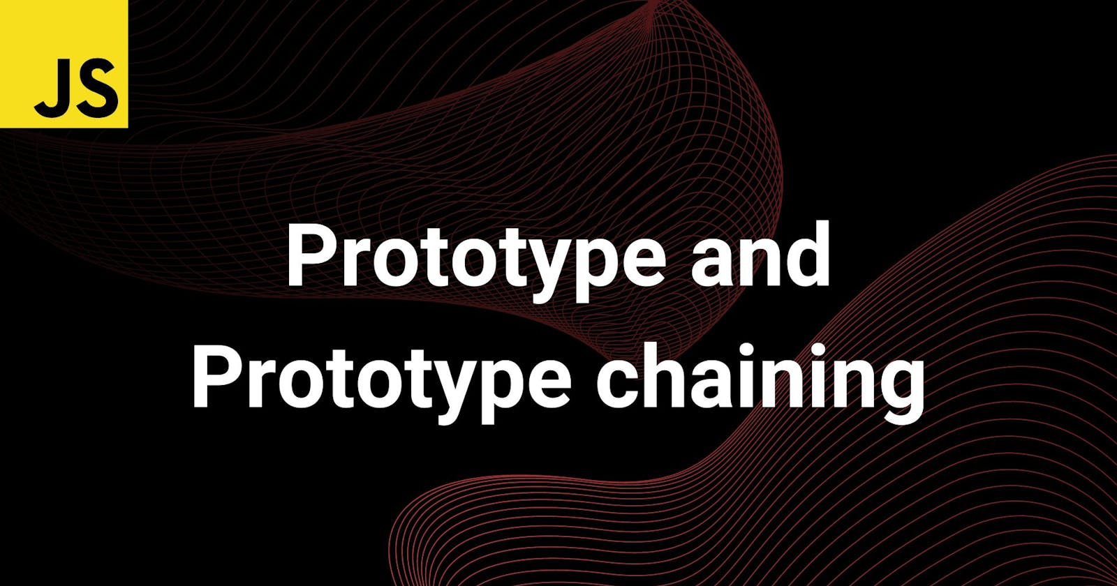 Prototype & Prototype Chaining