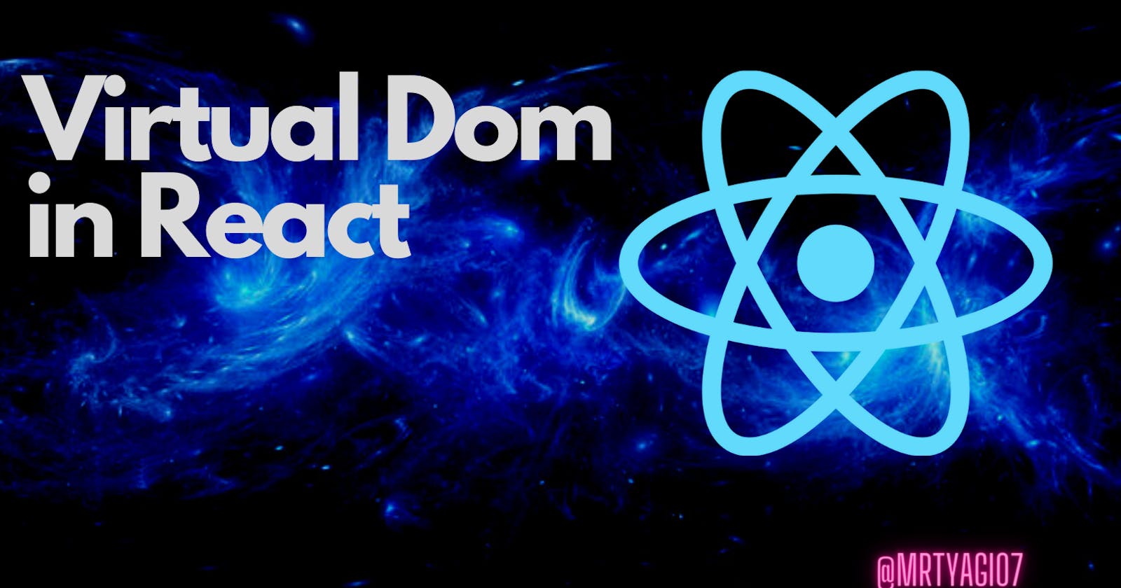 What is Virtual DOM in React?