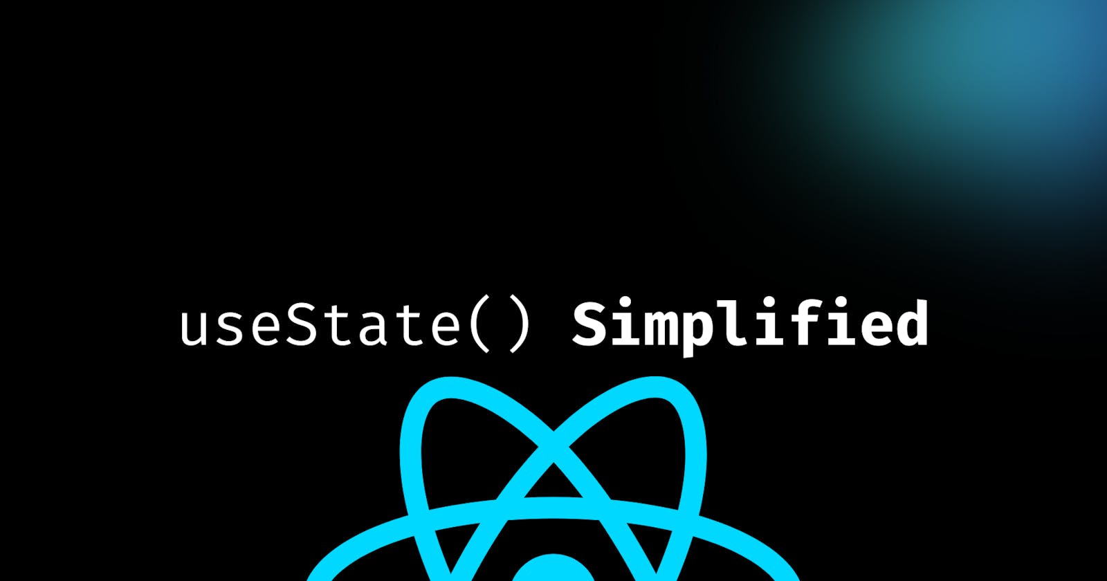 useState Simplified
