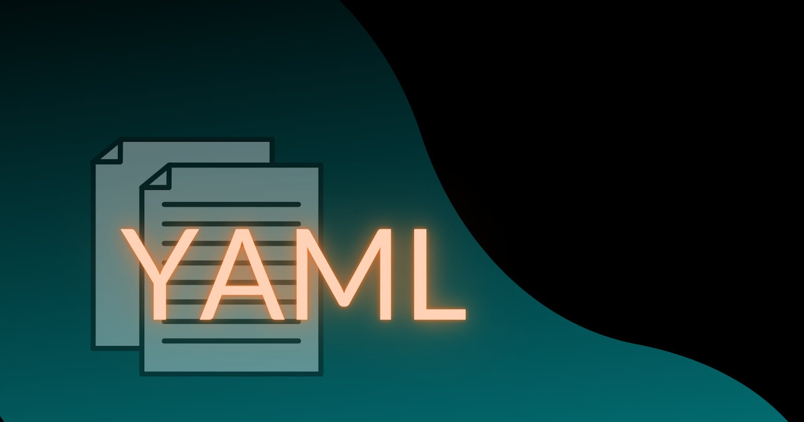 Let's begin with YAML