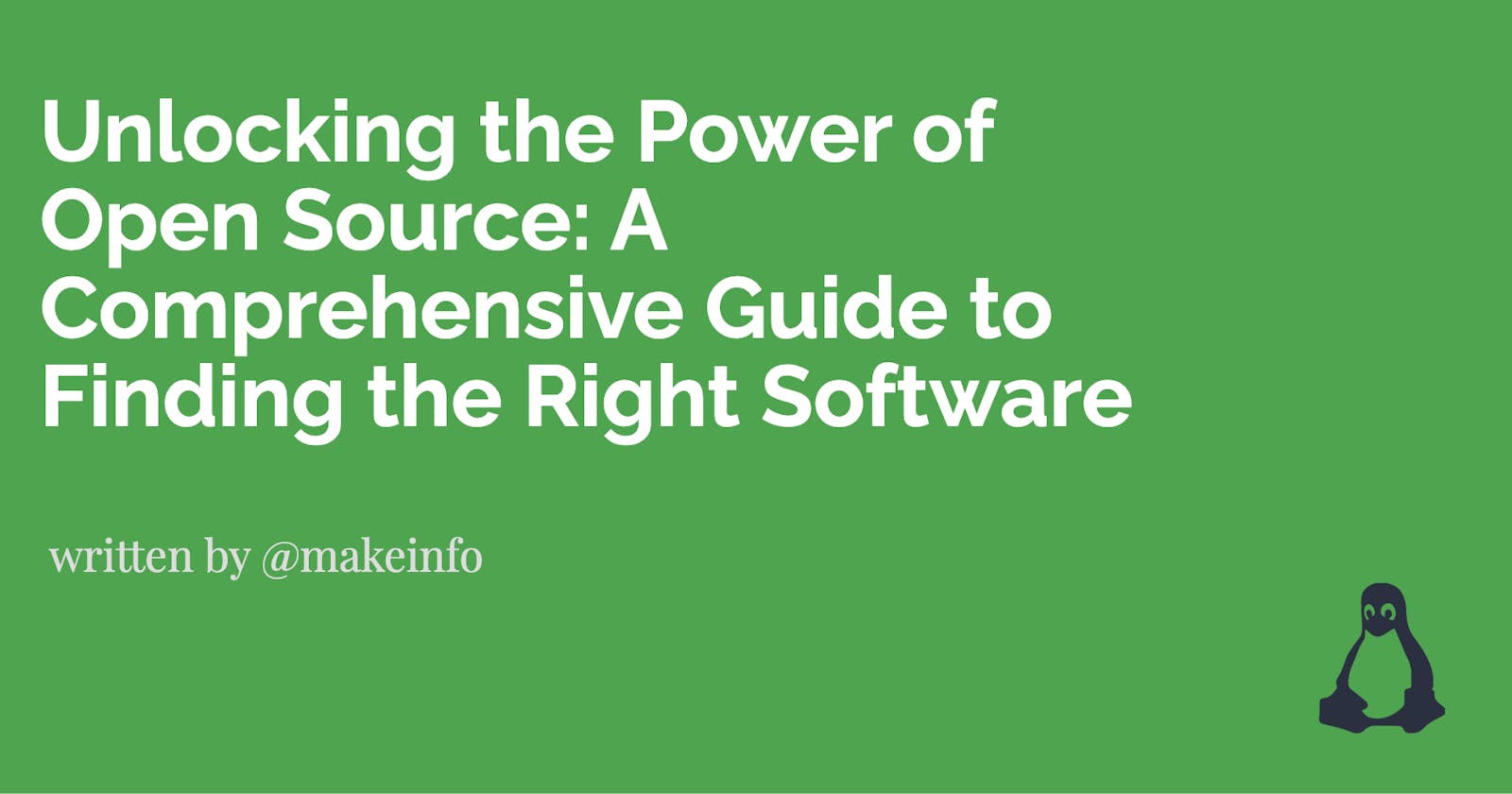 Unlocking the Power of Open Source: A Comprehensive Guide to Finding the Right Software