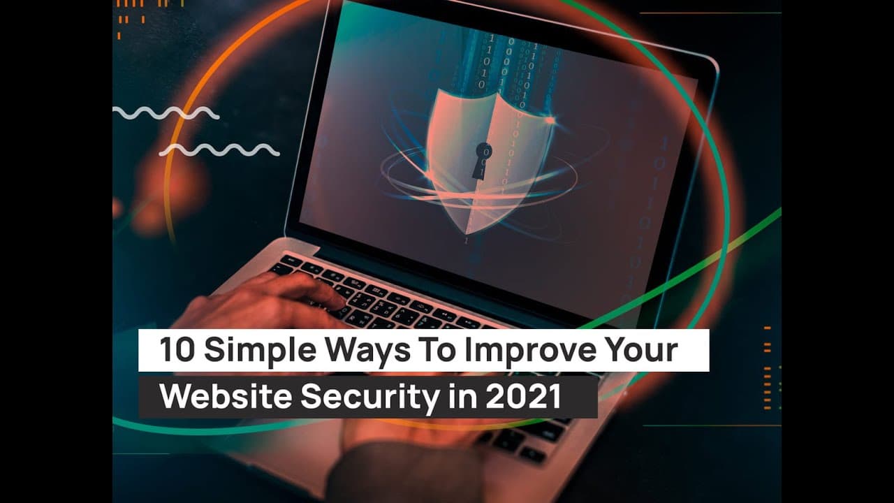 10 Efficient Ways To Boost The Security Of Your Website In 2021