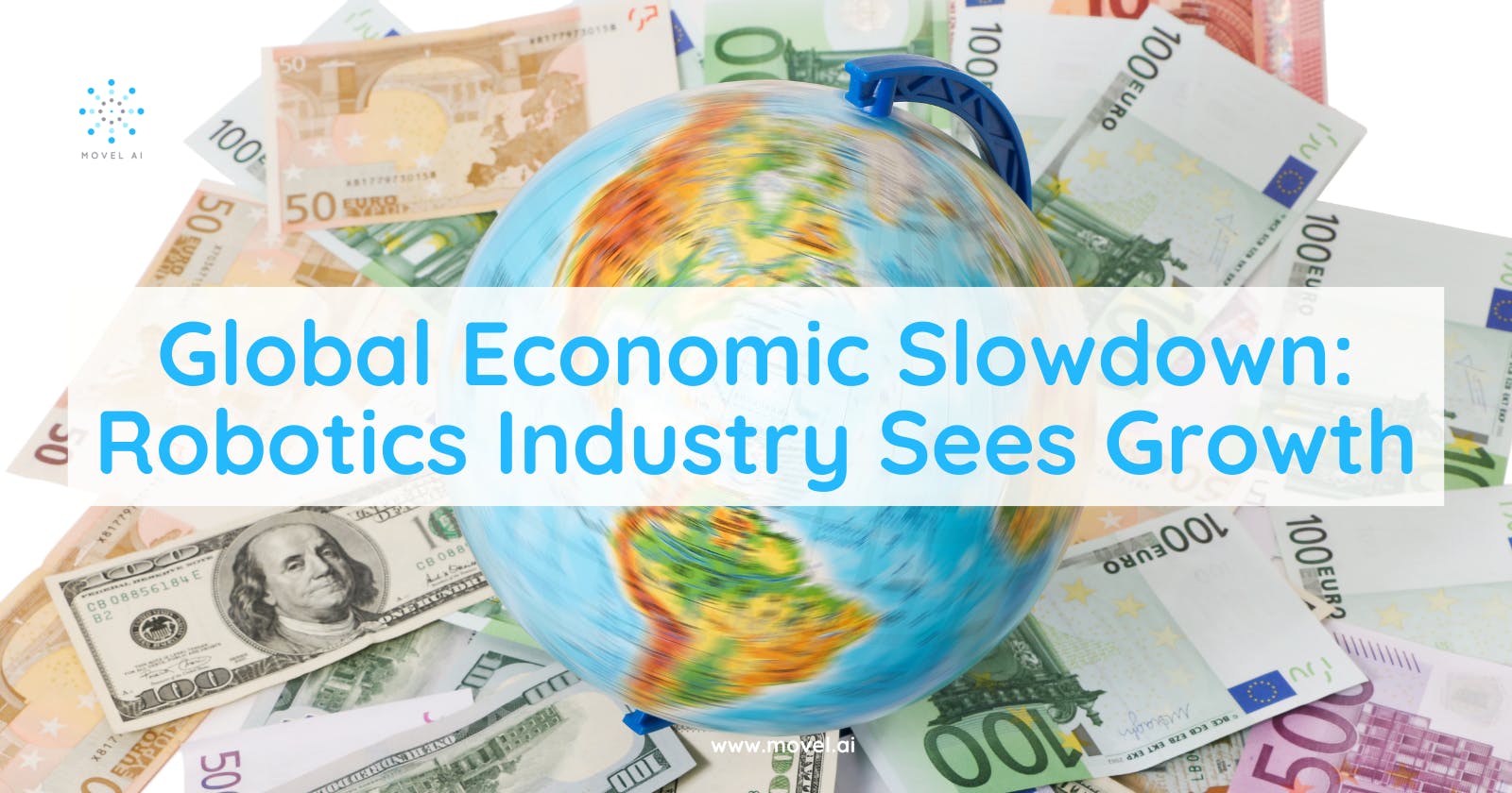 Global Economic Slowdown: Robotics Industry Sees Growth
