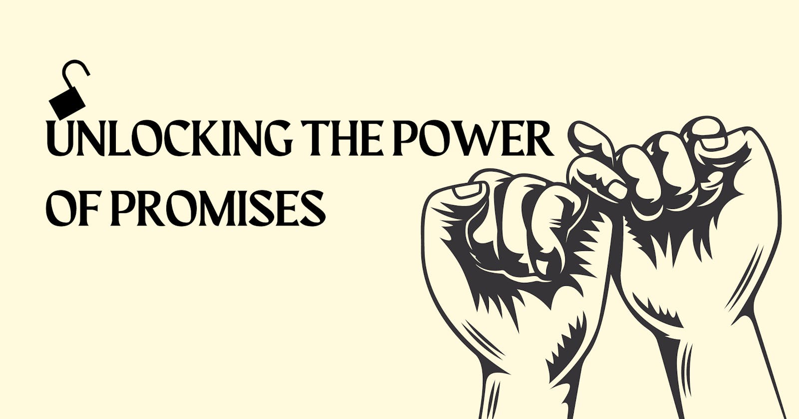 Unlocking the Power of Promises