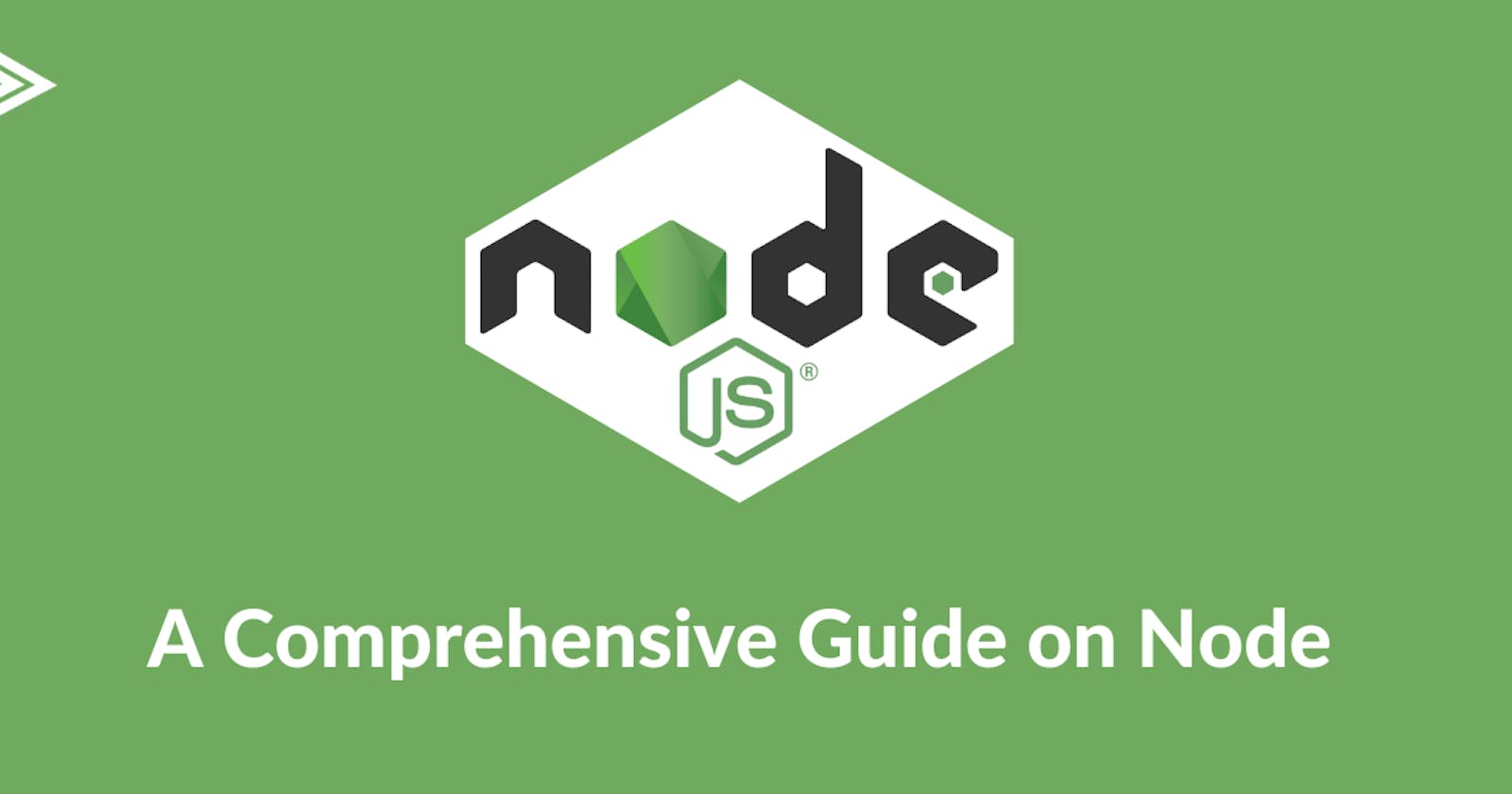 A Comprehensive Guide on Node