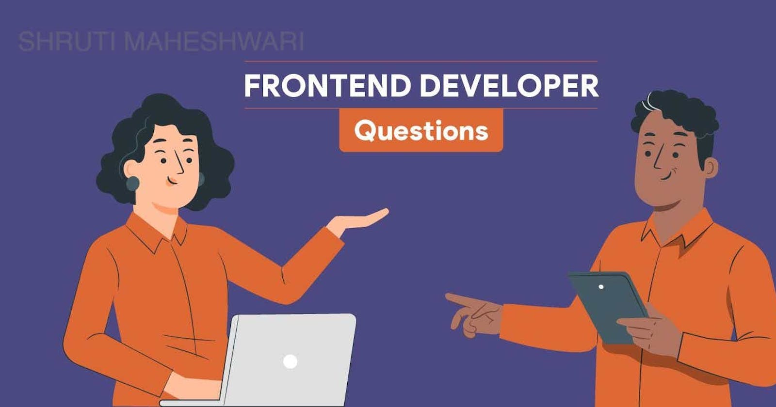 Frontend Developer Interview Questions :-