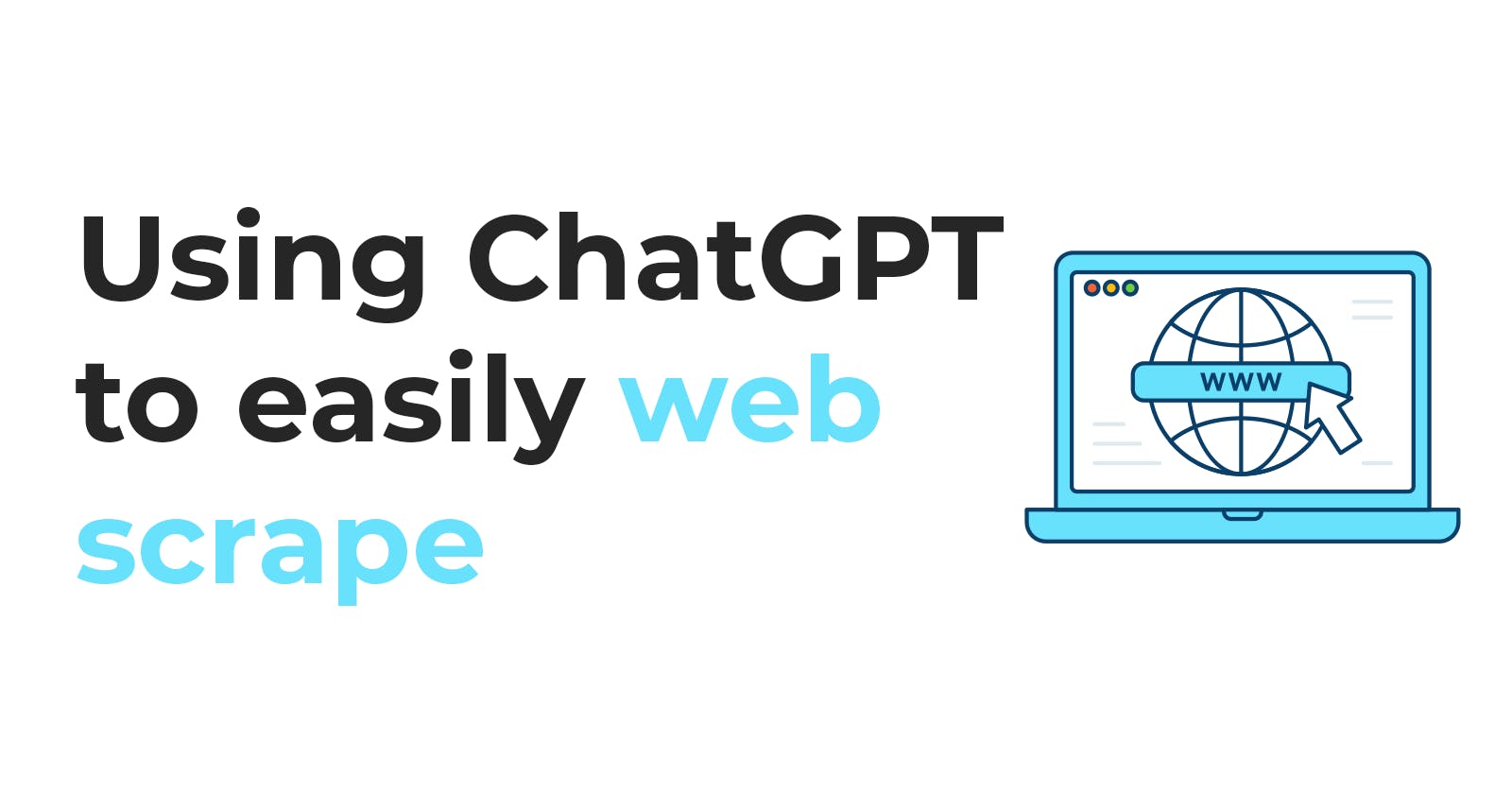 How to use ChatGPT to web scrape EASILY