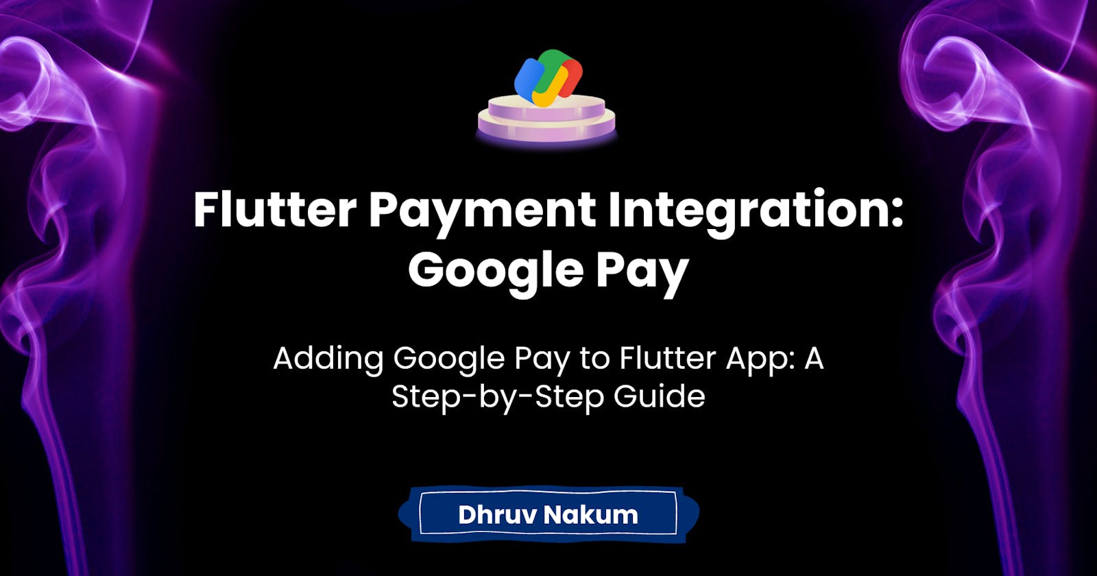 Flutter Payment Integration: Google Pay