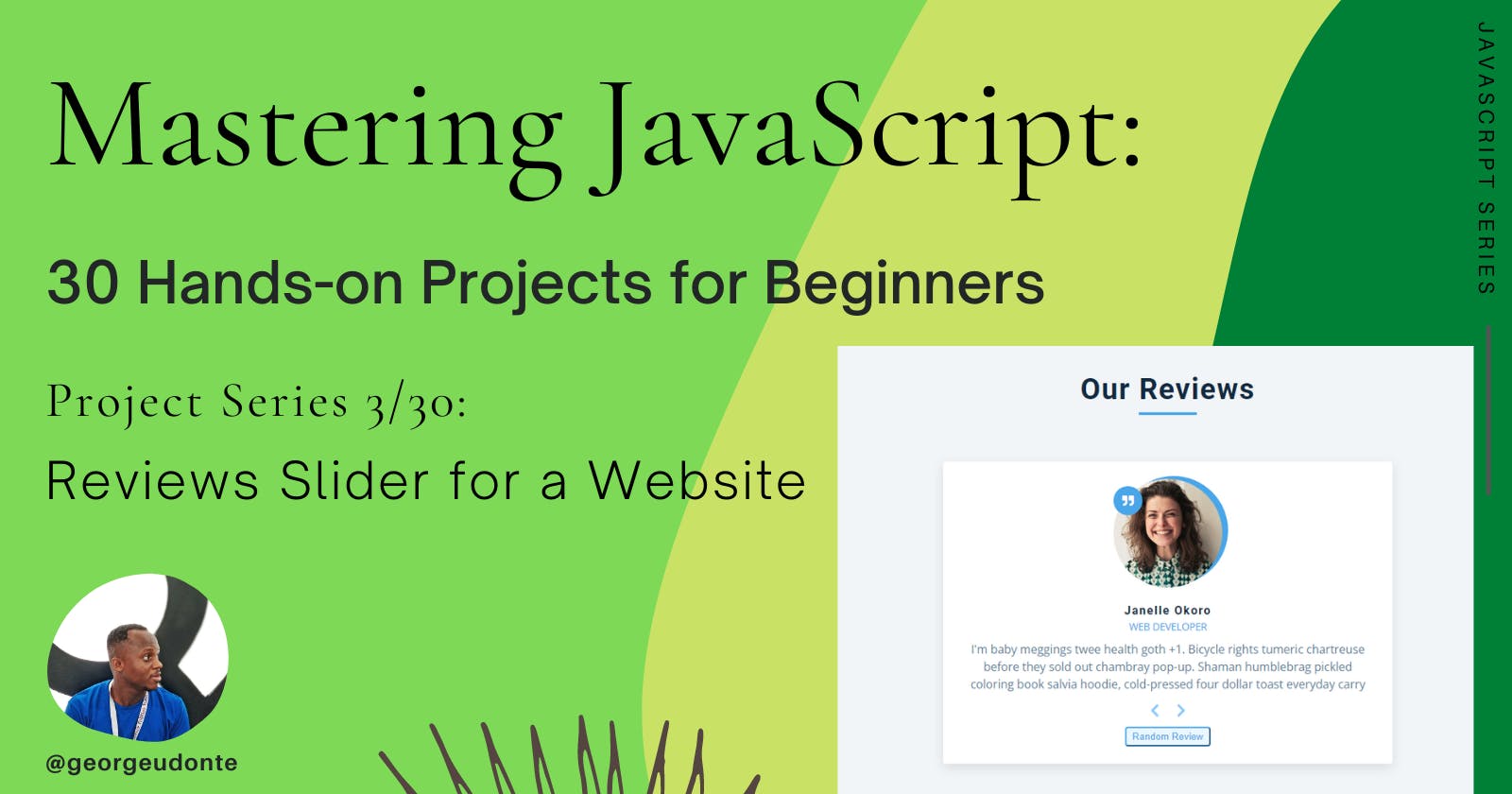 Mastering JavaScript: 30 Hands-on Projects for Beginners (Project Series 3/30)