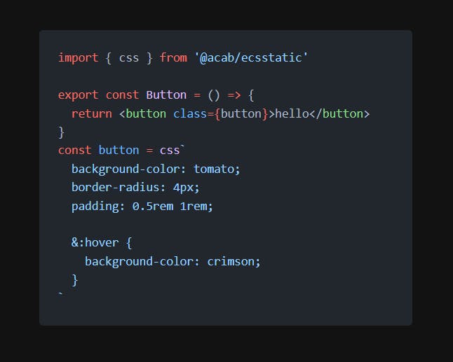 CSS-in-JS code where a variable named button is assigned a tagged template literal with the tag "css" containing a few css declarations. The button variable is then passed as the class name to a button element in JSX.