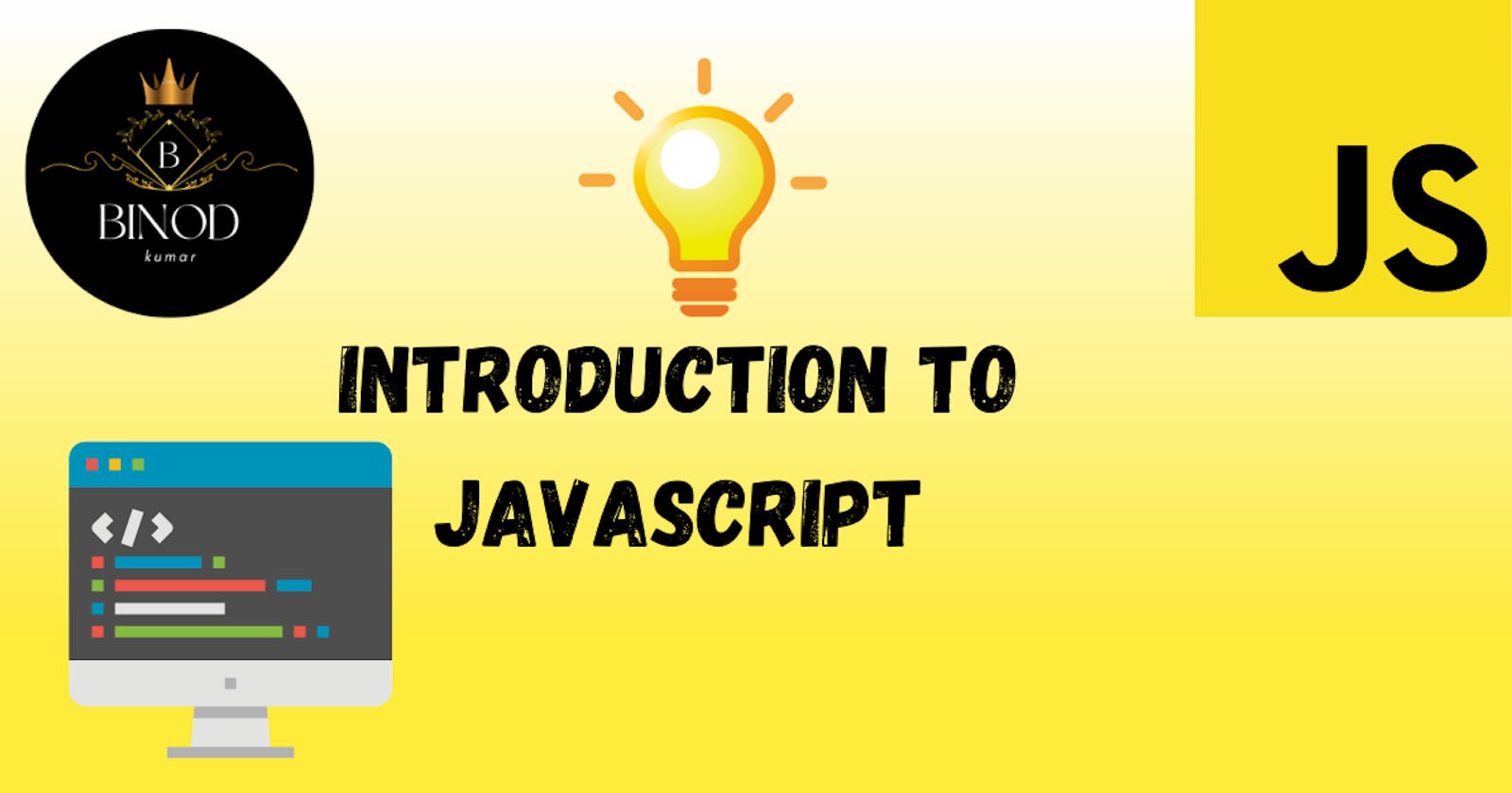 Introduction to JavaScript💻