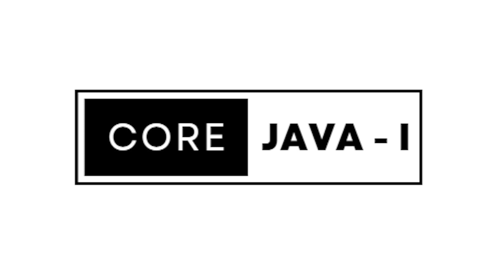 Java for Interviews (Core Java - I)