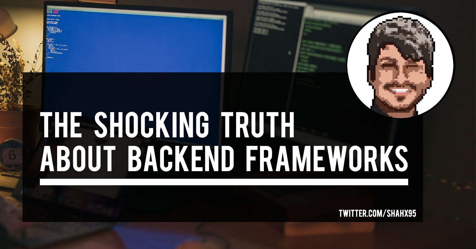 The Shocking Truth About Backend Frameworks: Which One is Right for You?