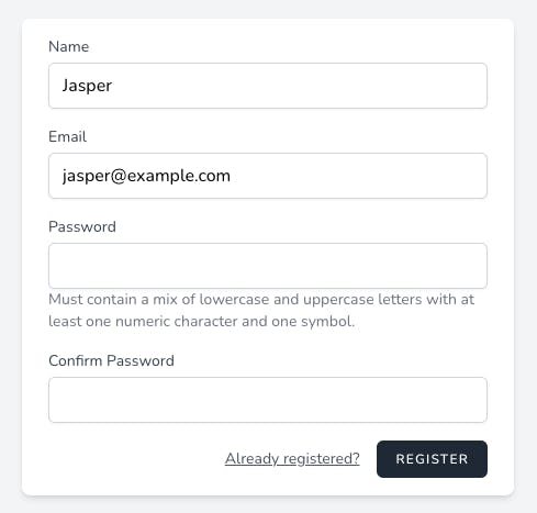 A sample user registration form containing name, email, password and confirm password fields. The password field includes secondary text informing the user of the expected password rules ahead of time.