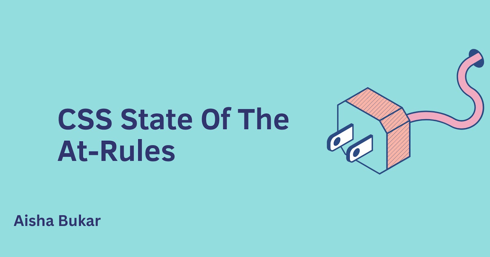 CSS State Of The At-Rules