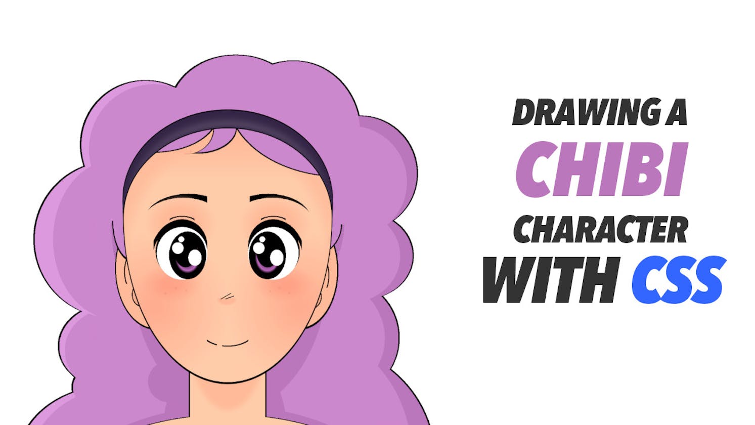 Drawing a chibi character with CSS (+video)
