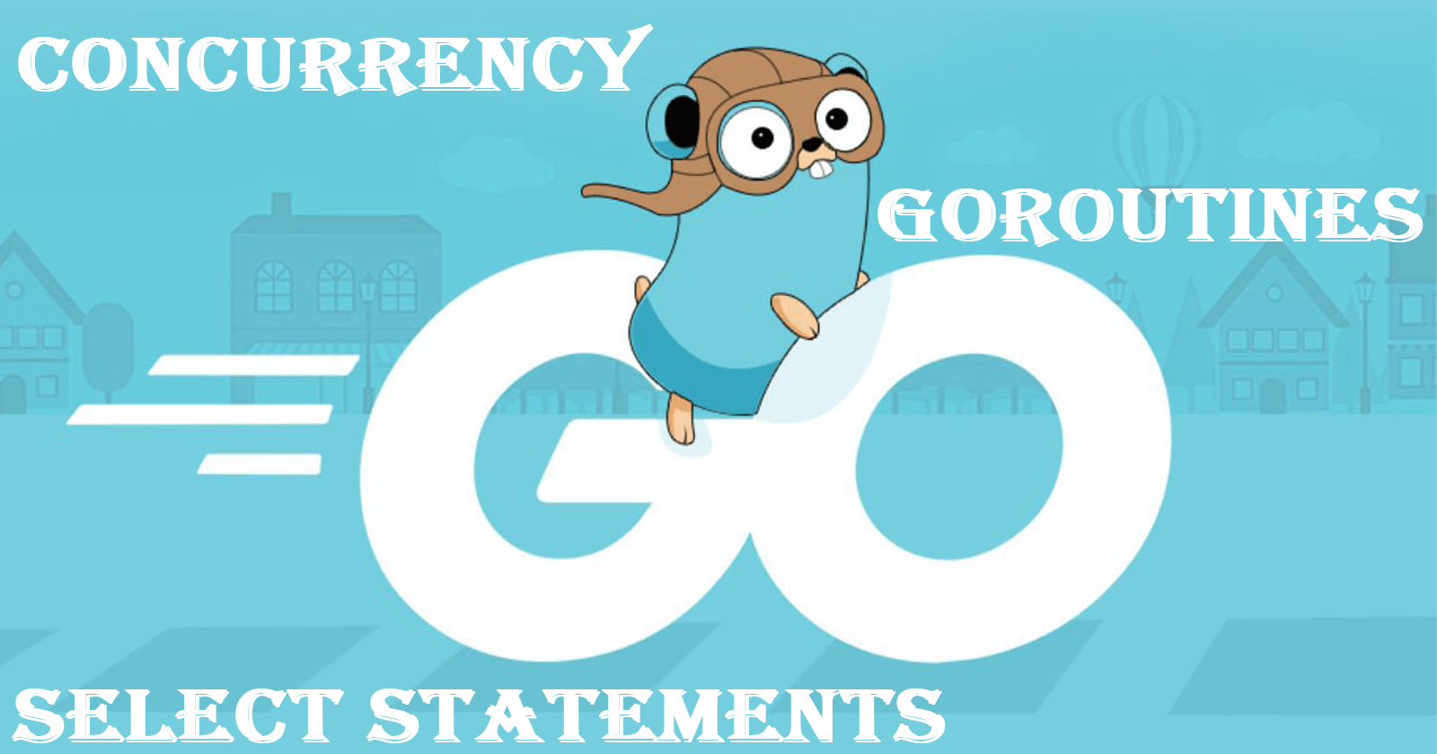 Advanced concepts in Golang such as concurrency and go routines