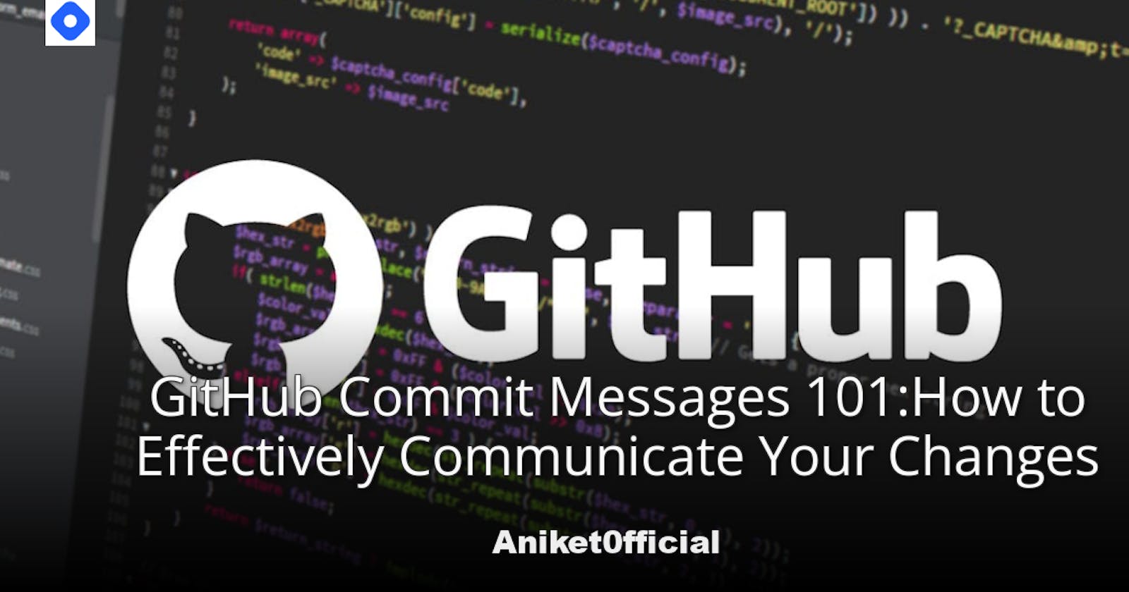 GitHub Commit Messages 101: How to Effectively Communicate Your Changes