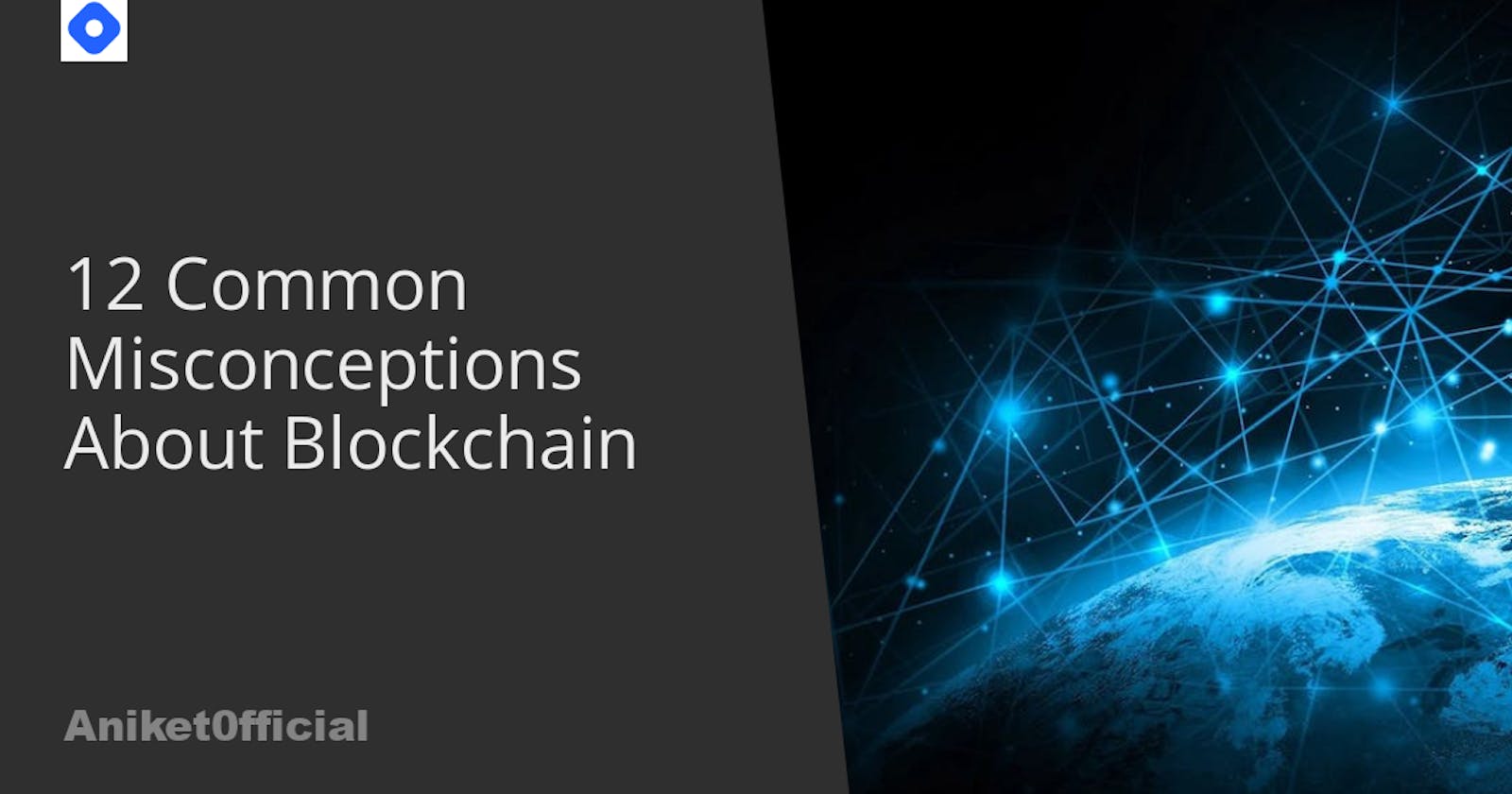 12 Common Misconceptions About Blockchain