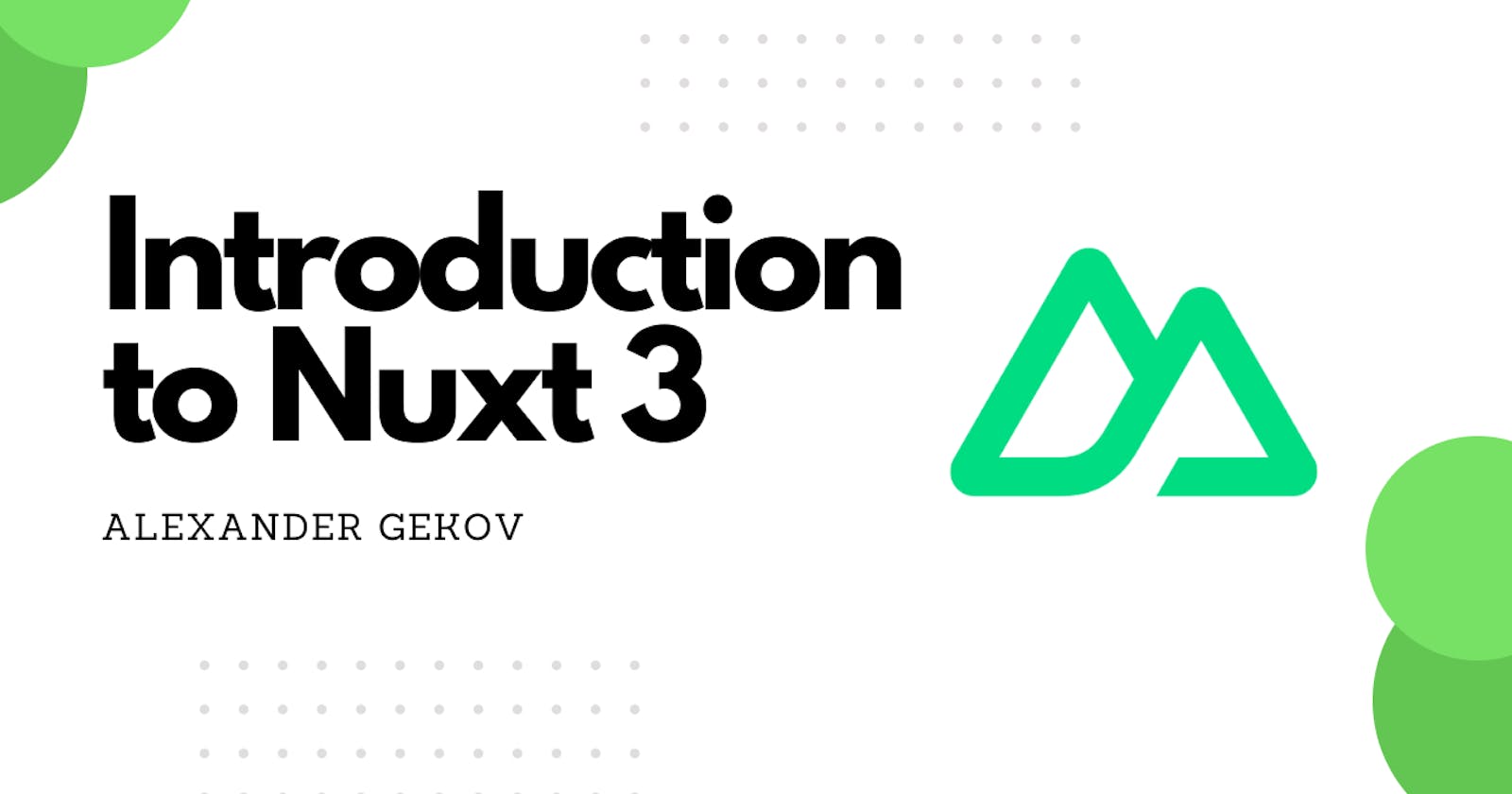 Introduction to Nuxt 3: Part  1